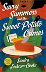 Savvy Summers and the Sweet Potato Crimes