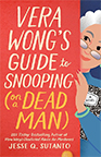Vera Wong’s Guide to Snooping on a Dead Man